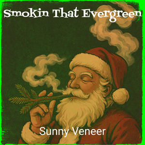 Smokin That Evergreen