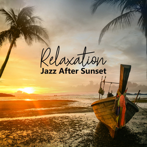 Relax Jazz After Sunset