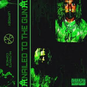 NAILED TO THE GUN (feat. RIMIBEATS)