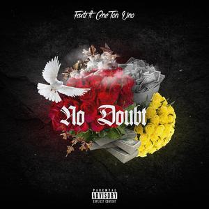 No Doubt (feat. OneTon Uno)