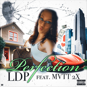 Perfection (feat. Mvtt 2x)