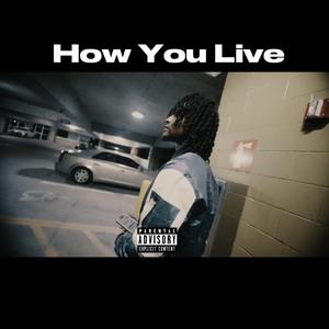 How You Live