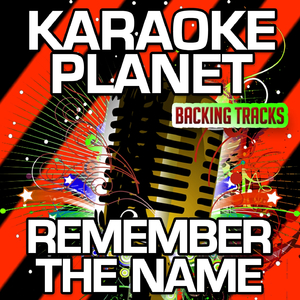 Remember the Name (Karaoke Version)