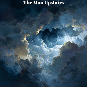 The Man Upstairs (Demo)