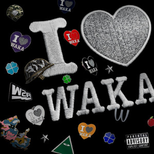 I ♡ WAKA (feat. TOFU, HARKA, 7, ENEL, T.i.G skysea & MIKADO)