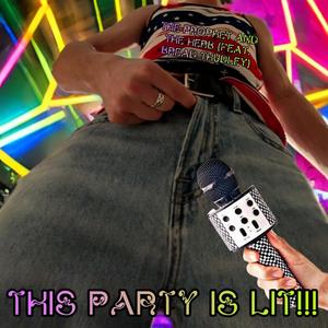 This Party Is LIT!!!