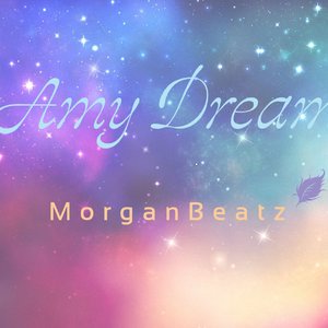 AmyDreaming(Pro.Morgan)