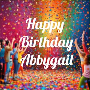 Happy Birthday Abbygail