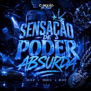 Sensação de Poder Absurda