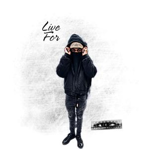 live for (Live)