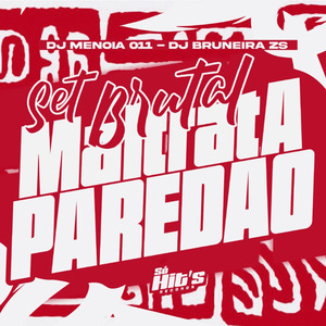 Set Brutal Maltrata Paredão