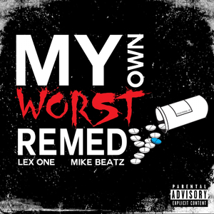 My Own Worst Remedy (Original Mix)