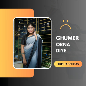 Ghumer Orna Diye