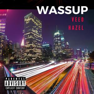 Wassup (feat. Hazelofficial90)