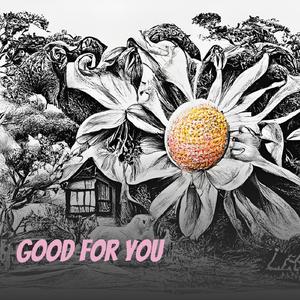 Good For You
