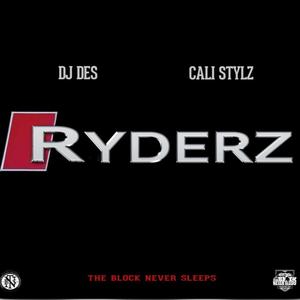 Ryderz (feat. Cali Stylz & The Block Never Sleeps)
