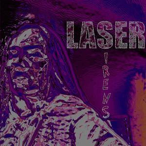 Laser Sirens