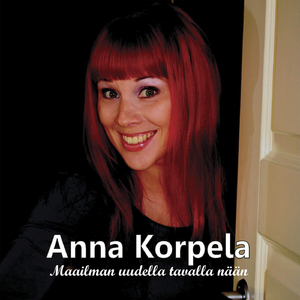 Maailman uudella tavalla nään