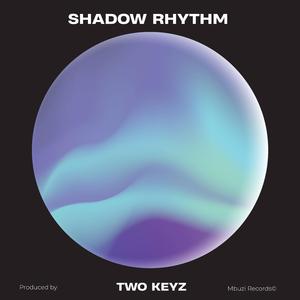 Shadow Rhythm