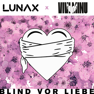 Blind vor Liebe