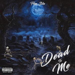 Dead To Me