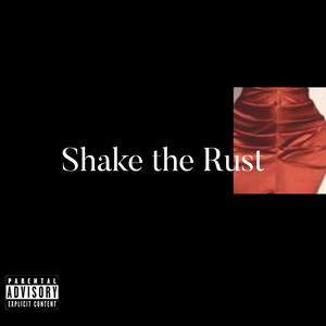 Shake the Rust