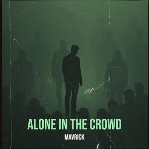 Alone in the Crowd