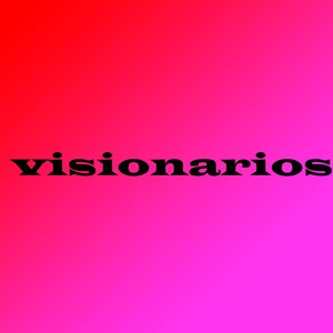 Visionarios