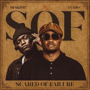 S.O.F (Scared Of Failure) (feat. Evado)