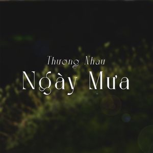 Thương Nhau Ngày Mưa