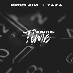 Always On Time (feat. Zaka)