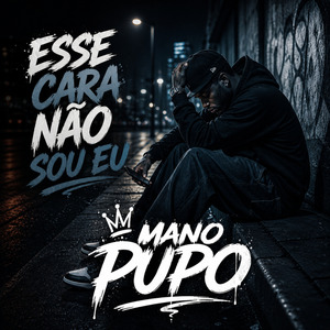 ESSE CARA NÃO SOU EU