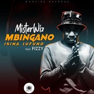 Mbingano Isina Lufuno, Pt. 1 (feat. Fizzytoofab)