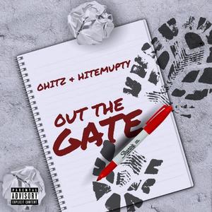 Out The Gate (feat. HitEmUpTy)