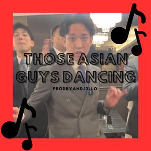 THOSE ASIAN GUYS DANCING BUT JERSEY