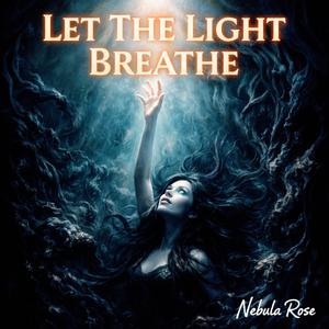 Let The Light Breathe