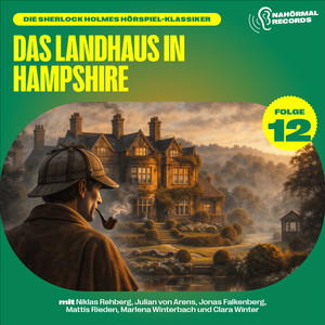 Kapitel 34 - Das Landhaus in Hampshire (Die Sherlock Holmes Hörspiel-Klassiker, Folge 12)
