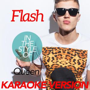 Flash (In the Style of Queen) [Karaoke Version]