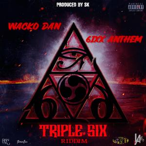 6ixx Anthem (feat. Wacko Dan)