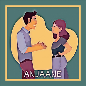 Anjaane