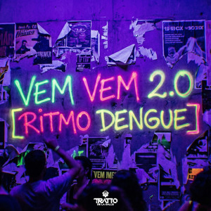 Vem Vem 2.0 [Ritmo Dengue]