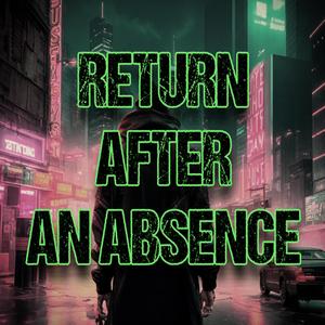 Return After an Absence