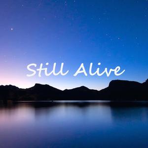 Still Alive