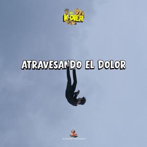 Atrevasando el dolor