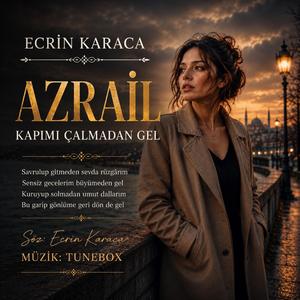Azrail Kapımı Çalmadan Gel