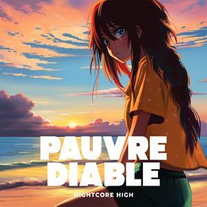 Pauvre Diable (Sped Up)