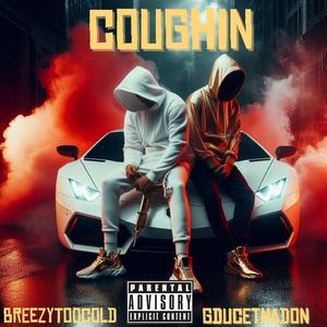 Coughin (feat. BreezyToocold)