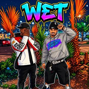 WET (feat. Uno !!)