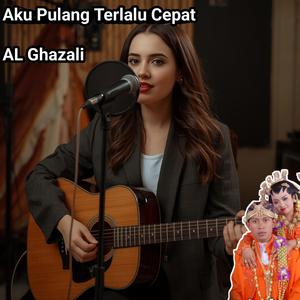 Aku Pulang Terlalu Cepat