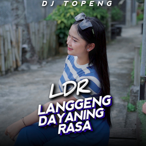 Langgeng Dayaning Rasa "LDR" (Remix)